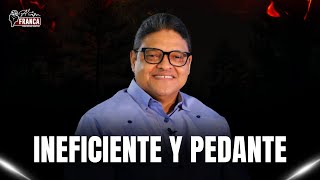 INEFICIENTE Y PEDANTE alafrancatv análisispolítico delvissantos rd gobiernord [upl. by Sumner217]