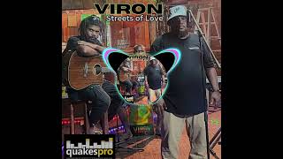 Streets of Love VIRON 2024 MUSIC Quakes Productions [upl. by Pruter]