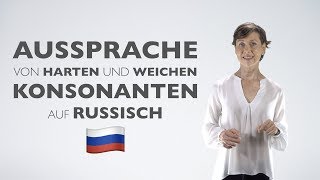 Aussprache von harten und weichen Konsonanten auf Russisch [upl. by Gnidleif532]