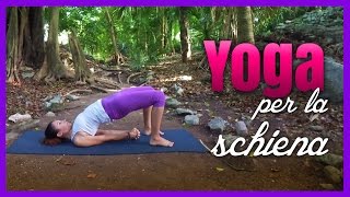 Yoga  Per il Benessere della Schiena [upl. by Naehs]