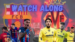 BARCELONA VS VILLAREAL FC  MAN CITY VS ARSENAL  MATCH WATCH ALONG  LALIGA  PREMIER LEAGUE [upl. by Nnor]