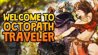 Welcome to Octopath Traveler [upl. by Thorfinn]