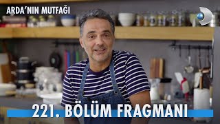 Ardanın Mutfağı 221 Bölüm Fragmanı [upl. by Newnorb60]