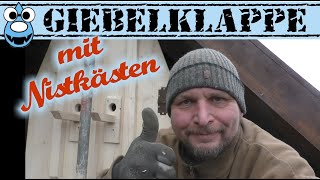 Giebelklappe mit Nistkästen bauen [upl. by Elyk194]