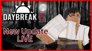 Playing Daybreak 2 Update LIVE [upl. by Ardnama]