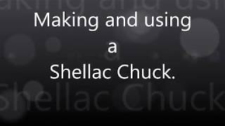 Making and using a Shellac Chuck [upl. by Bo]