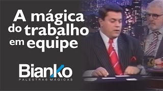 A Mágica do Trabalho de Equipe [upl. by Drabeck]