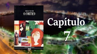 O Cortiço  Cap 7  Aluísio Azevedo [upl. by Georgine]