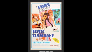 ELVIS PRESLEYClambake 4K EXTENDED VERSIONORIGINAL SOUNDTRACK  CLAMBAKE♪♛ My life♛ ELVIS [upl. by Anyr765]