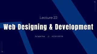 lecture 22 web design and development complete html css js bootstrap php and wordpress  sajjad rogi [upl. by Hun966]