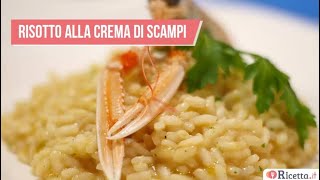 RISOTTO ALLA CREMA DI SCAMPI  Ricettait [upl. by Adeehsar]