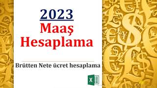 2023 Maaş Hesaplama Brütten Nete [upl. by Patnode]