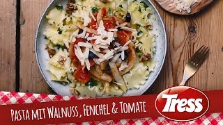 Pasta mit Walnuss Fenchel amp Tomate  TRESS REZEPTE [upl. by Eseenaj]