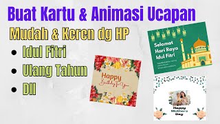 Membuat Kartu Ucapan Ulang Tahun Idul Fitri dll dengan Canva dari HP [upl. by Onaireves]