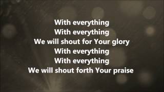 With Everything Shorter Version  Hillsong United w Lyrics [upl. by Shumway886]