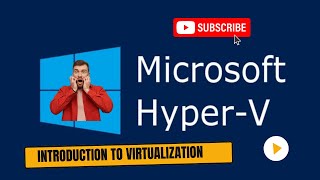 1Introduction to Virtualization using Hyper V [upl. by Marven]