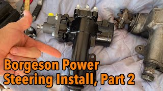 Borgeson Power Steering Part 2 [upl. by Acirea]