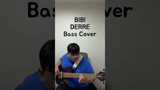 BIBI DERRE Bass Cover [upl. by Godard]