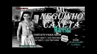 MC Neguinho Do Caxeta  Maresia Dj Cuco Vda [upl. by Anazus]