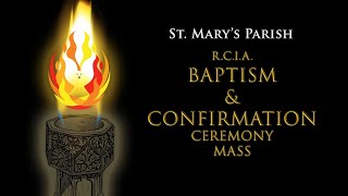 RCIA Baptism amp Confirmation Ceremony Mass [upl. by Negaem]