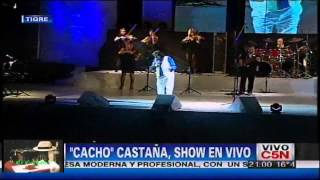 Cacho Castaña recital en Tigre  COMPLETO  Parte 5  HQ  HD [upl. by Gusella613]