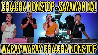 CHA  CHA NONSTOP  WARAY  WARAY CHA  CHA NONSTOP  RUBY RAMBO SABEL amp DAN FT ZALDY MINI SOUND [upl. by Annahsat230]