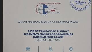 JURAMENTACIÓN DE LA NUEVA DIRECTIVA DEL CENADP adp minerd [upl. by Akemak413]