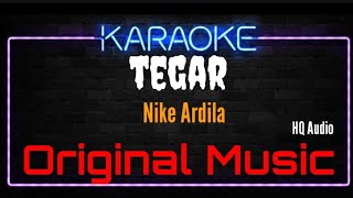 Karaoke Tegar  Original Music  HQ Audio  Nike Ardila [upl. by Kolivas240]