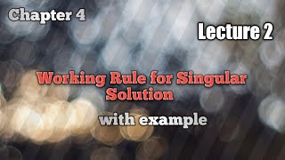 Singular Solution  Working rule [upl. by Nnylyt]