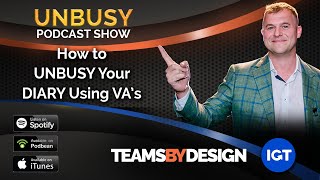 Episode 52 How to UNBUSY Your DIARY using VA’s [upl. by Ennaed]