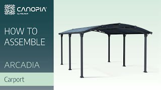 How To Assemble Arcadia  Tuscon Carport Kit  Canopia By Palram FULL GUIDE [upl. by Akiram281]