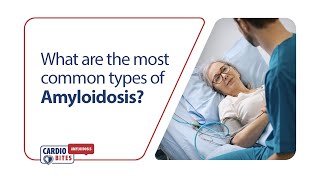 What are the most common types of Amyloidosis [upl. by Adorl655]