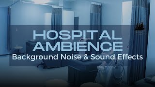 Listen Hospital Ambience  Background Noise amp Sound Effects [upl. by Yenroc]