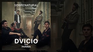 Dvicio  Sobrenatural ft Farina Audio Oficial [upl. by Sina]