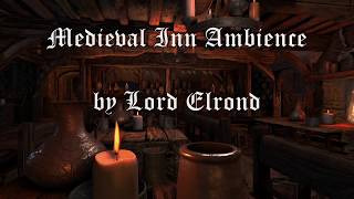 Medieval Inn Ambience amp Fantasy Tavern Music  Version I [upl. by Adlemi]