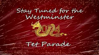 2024 City of Westminster Tet Parade  2102024 [upl. by Analra]