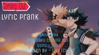 BNHAMHA  BakuDeku Coming out  Song  2002  Lyric Prank [upl. by Aarika]