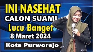 NASEHAT DARI CALON SUAMI MUMPUNI KETIKA BERADA DIPANGGUNG PURWOREJO8 MARET 2024 [upl. by Kemppe450]