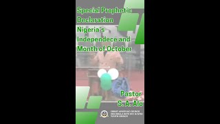 Prophetic Declaration for Nigerias Independence and New Month of October with Pastor Samuel Alo [upl. by Emogene]