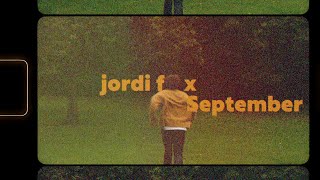 Jordi Fox  September Lyric Video [upl. by Donna685]