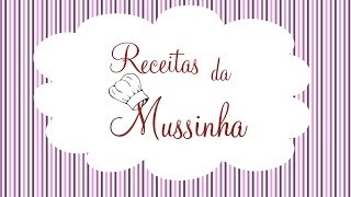 Receitas da Mussinha [upl. by Atnohsal]