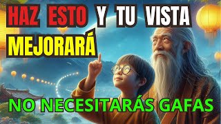 10 TRUCOS MILENARIOS PARA CURAR TU VISIÓN DI ADIÓS A LAS GAFAS HISTORIA BUDISTA [upl. by Ivie]