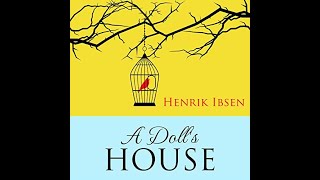 Ibsen A Dolls House  a discussion [upl. by Rednaxela]