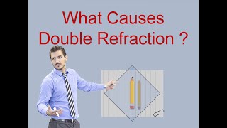 What Causes Double Refraction  Explained  Lecture Notes  Study Material  Birefringence [upl. by Annayar570]