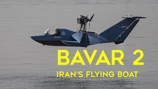 HESA Bavar 2 Irans Flying Boat Fleet  For Asymmetric warfare [upl. by Tlok910]