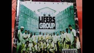 LIFERS GROUP Living Proof [upl. by Notliw]