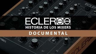 Ecler Historia de los Mixers [upl. by Magnusson]