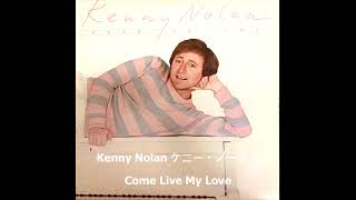 Kenny Nolan ケニー・ノーラン Come Live My Love [upl. by Profant]