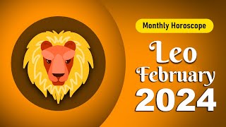 Leo February 2024 Horoscope  Monthly Horoscope [upl. by Woodberry256]