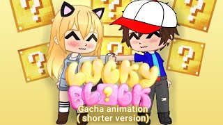 Bella feat Vito quotLUCKY BLOCKquot  Gacha Animation  shorter version  KittyPusia [upl. by Dareg]